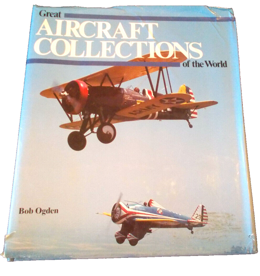 1986-GREAT AIRCRAFT COLLECTIONS OF THE WORLD-BOB OGDEN-Hardback & Dust Jacket