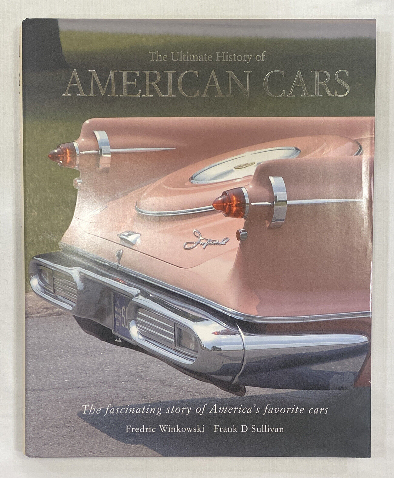 THE ULTIMATE HISTORY OF AMERICAN CARS By Fredric Winkowski & Frank Sullivan