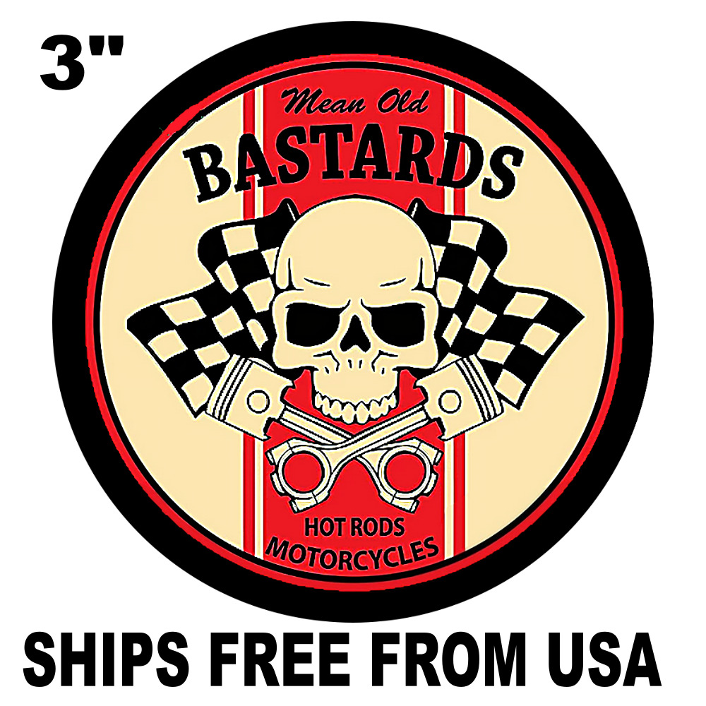 Biker Motorcycle Sign Sticker Decal Mean Old Bastards Hot Rod Motorcycles