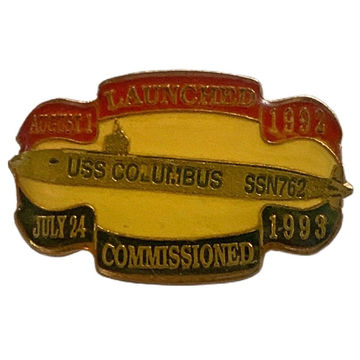 US Navy USS Columbus SSN-762 Submarine Launched Commissioned Souvenir Pin