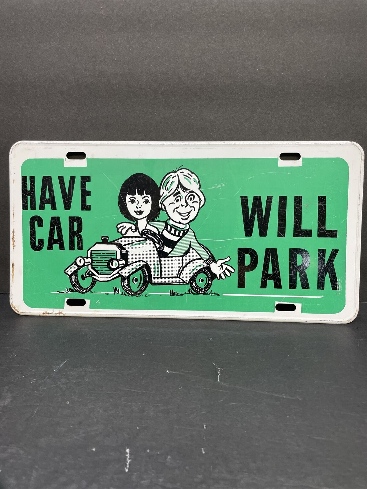 Authentic 1960s 1970s Have Car Will Park Booster License Plate Nice Sharp Color
