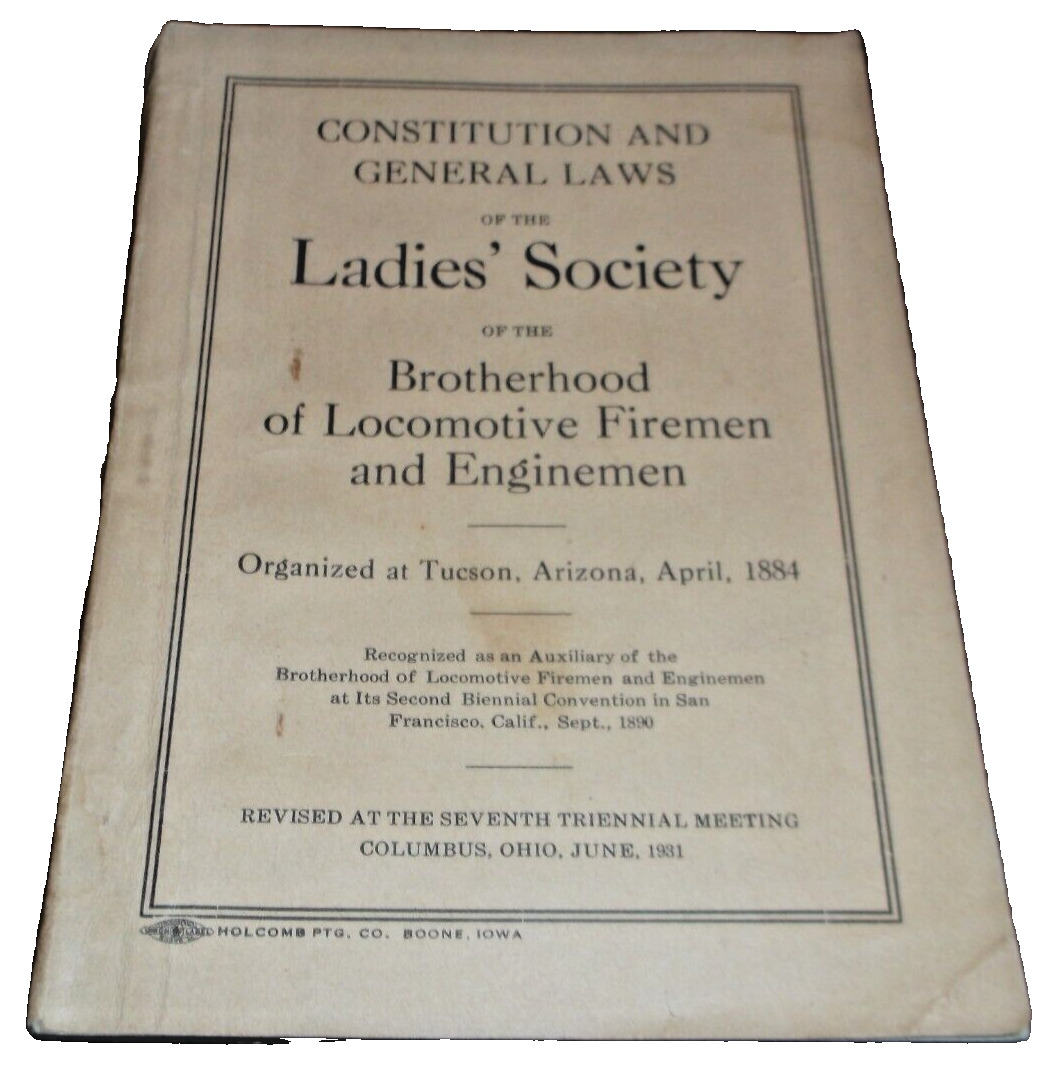 1931 BROTHERHOOD OF LOCOMOTIVE FIREMEN & ENGINEMEN LADIES' SOCIETY CONSTITUTION