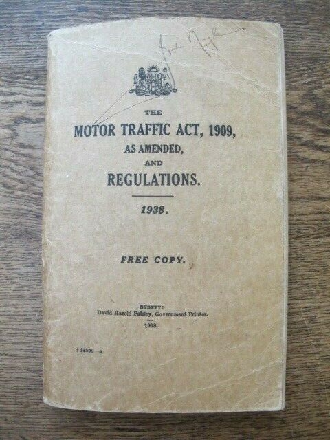 The Motor Traffic Act, 1909, as Amended and Regulations, 1938 Sydney Australia f