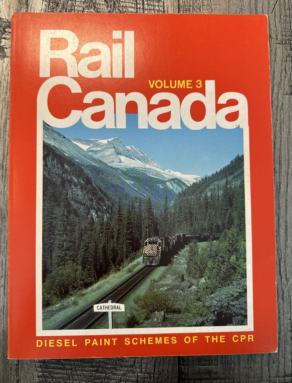 Rail Canada Volume 3  Diesel Paint Schemes Of The CPR By Donald Lewis