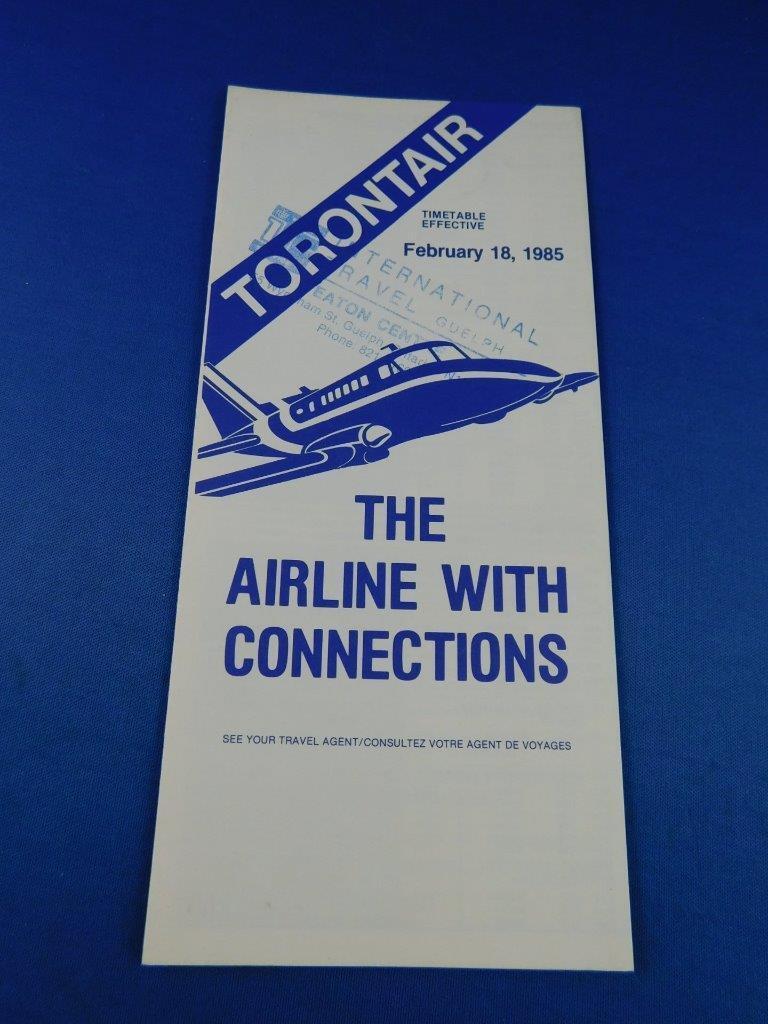 TORONTAIR TIMETABLE THE AIRLINE WITH CONNECTIONS FEBRUARY 1985 ADVERTISING