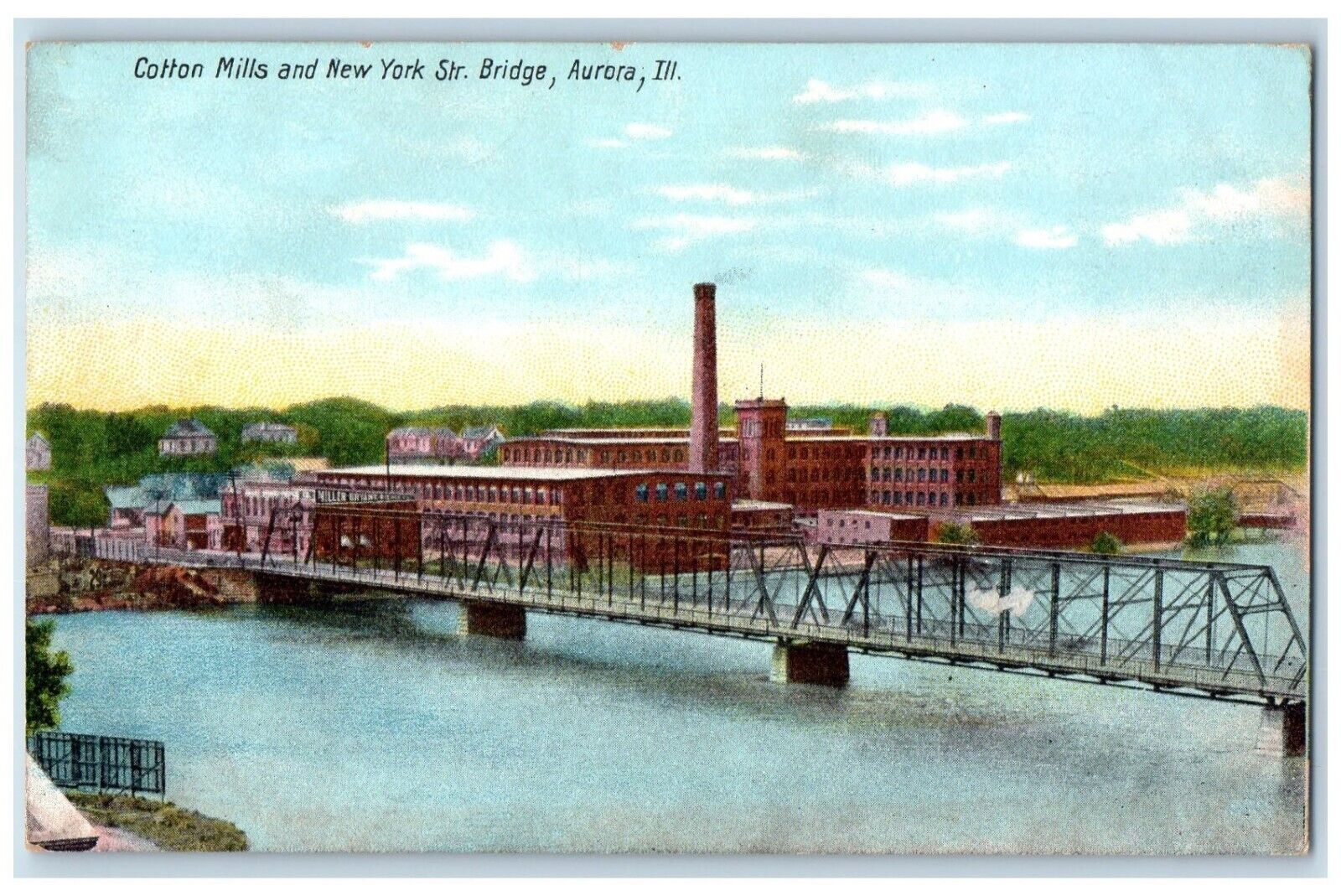 c1905 Cotton Mills New York Str. Bridge Exterior River Aurora Illinois Postcard