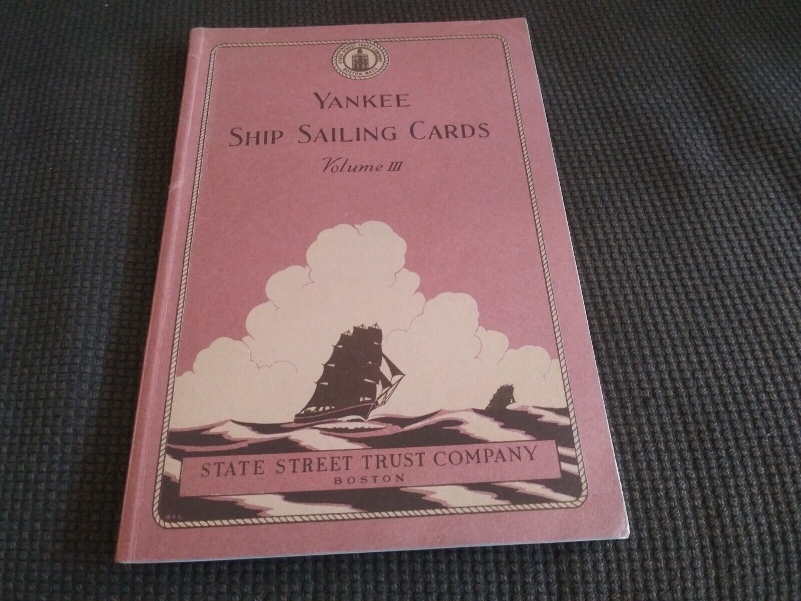 Yankee Ship Sailing Cards Volume III State Street Trust Company Boston