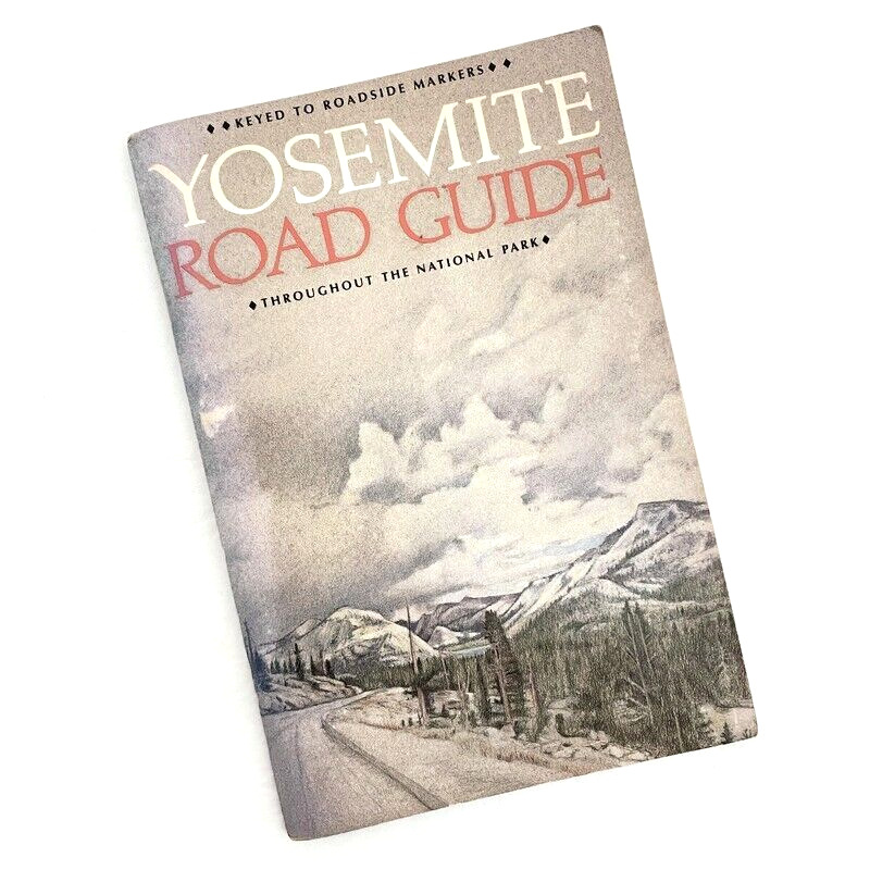 1989 Yosemite Road Guide Booklet Keyed to Roadside Markers with Maps