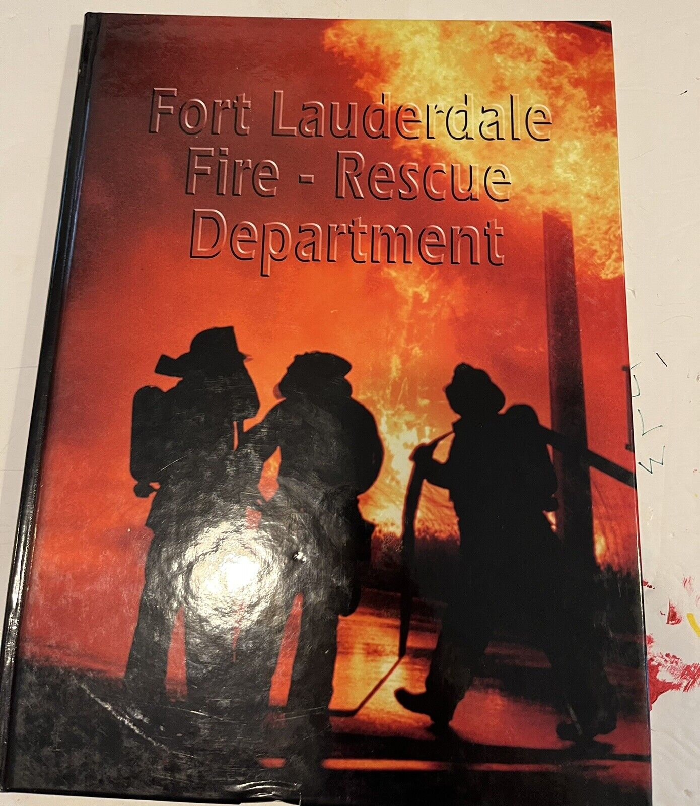 Fort Lauderdale Fire Department History Yearbook