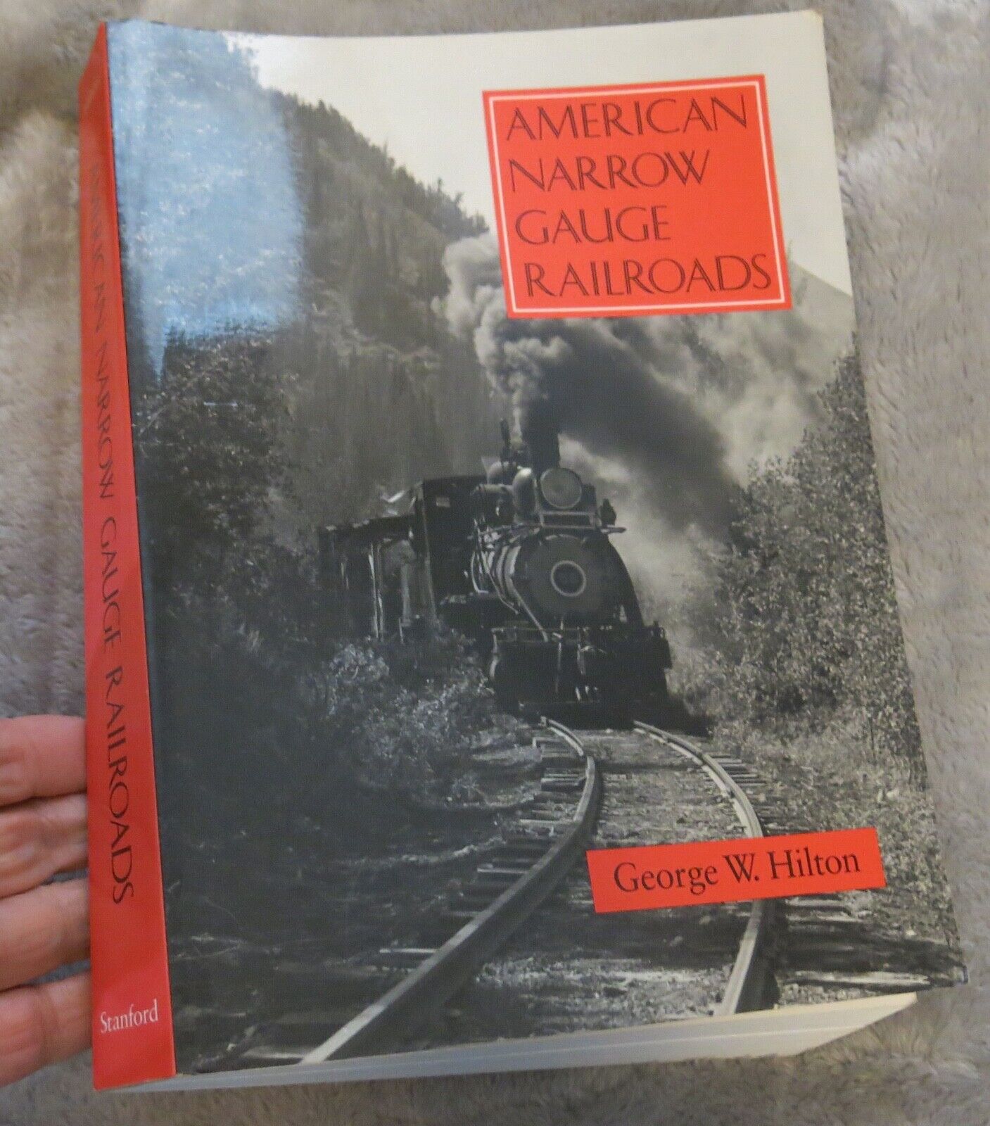 American Narrow Gauge Railroads by George Hilton