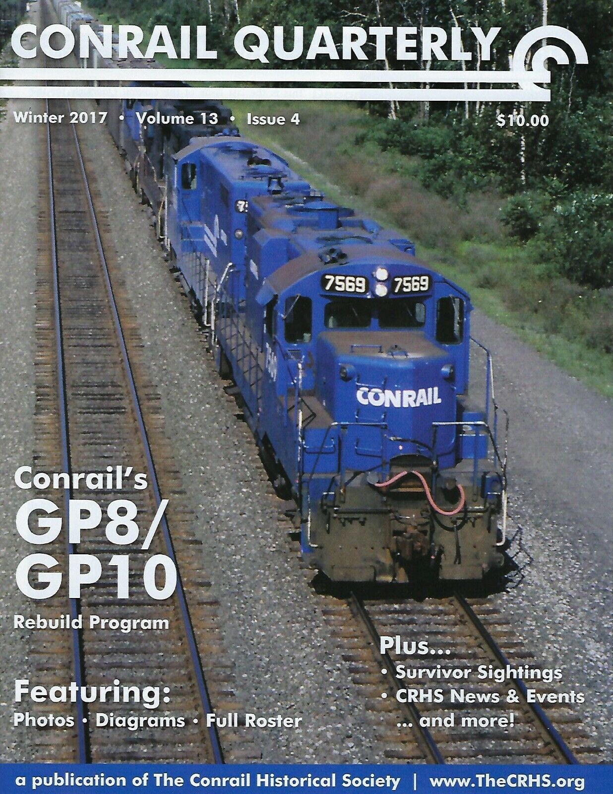 Conrail Quarterly: Winter 2017, The CONRAIL Historical Society (BRAND NEW issue)