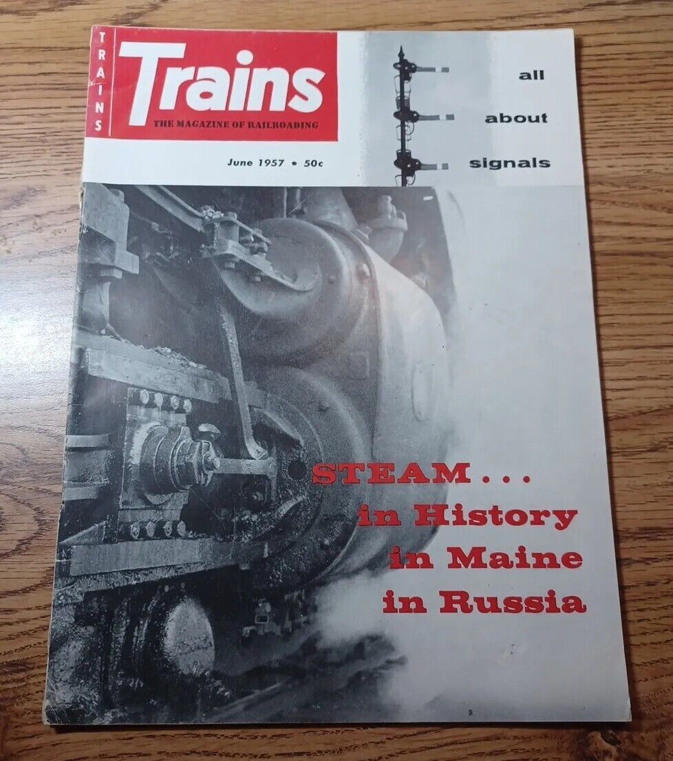 Trains The Magazine Of Railroading June 1957 Volume 17, No. 8