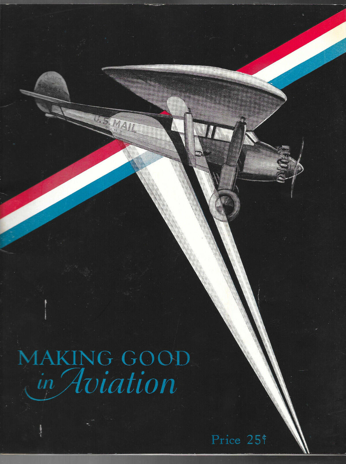 MAGAZINE MAKING GOOD IN AIRCRAFT ROBERTSON SCHOOL OF AVIATION 1928 SERVICES 