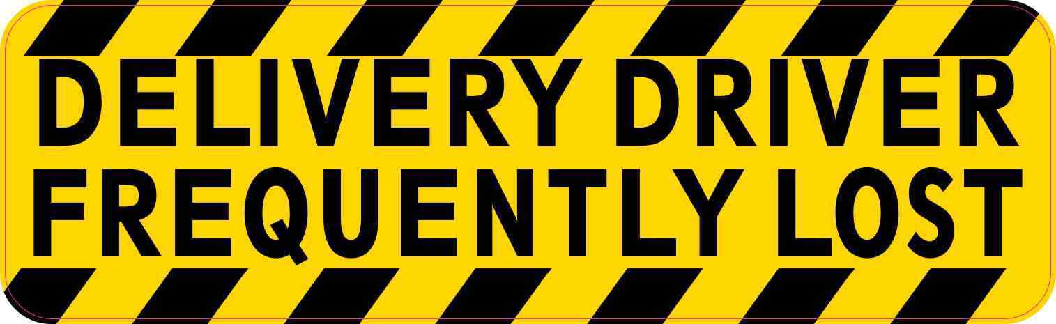 10 x 3 Delivery Driver Frequently Lost Sticker Car Truck Vehicle Bumper Decal