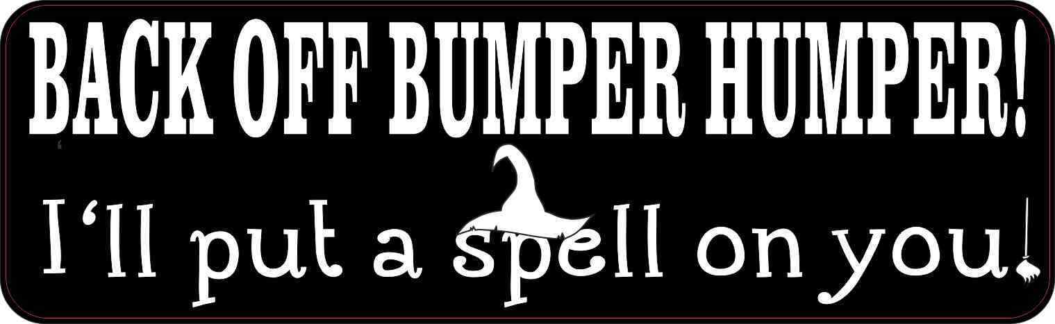 10x3 Bumper Humper I\'ll Put a Spell on You Magnet Car Vehicle Magnetic Sign