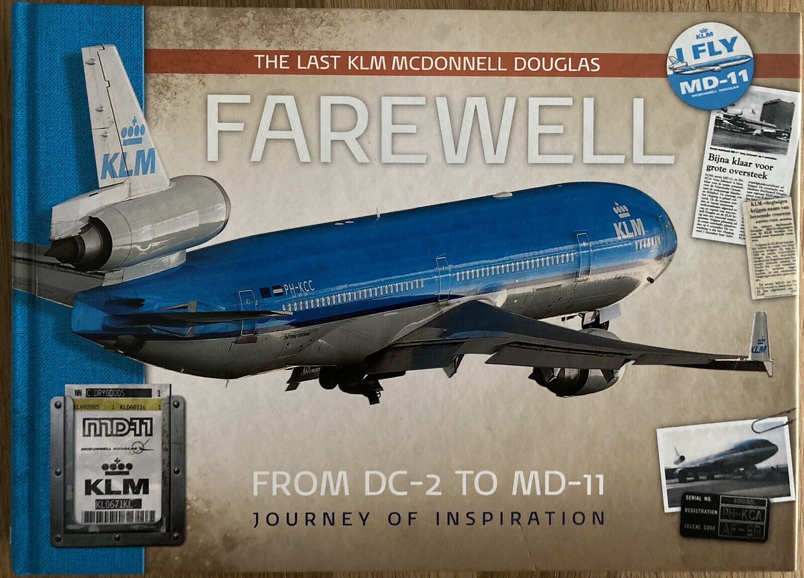 KLM DUTCH AIRLINES MCDONNELL DOUGLAS HISTORY  BOOK DC3-MD11-DC10 CABIN CREW