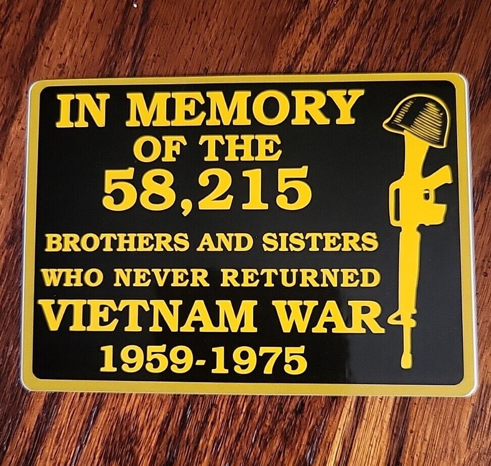 VIETNAM WAR IN MEMORY 58,215 BROTHERS AND SISTERS NEVER RETURNED DECAL STICKER 