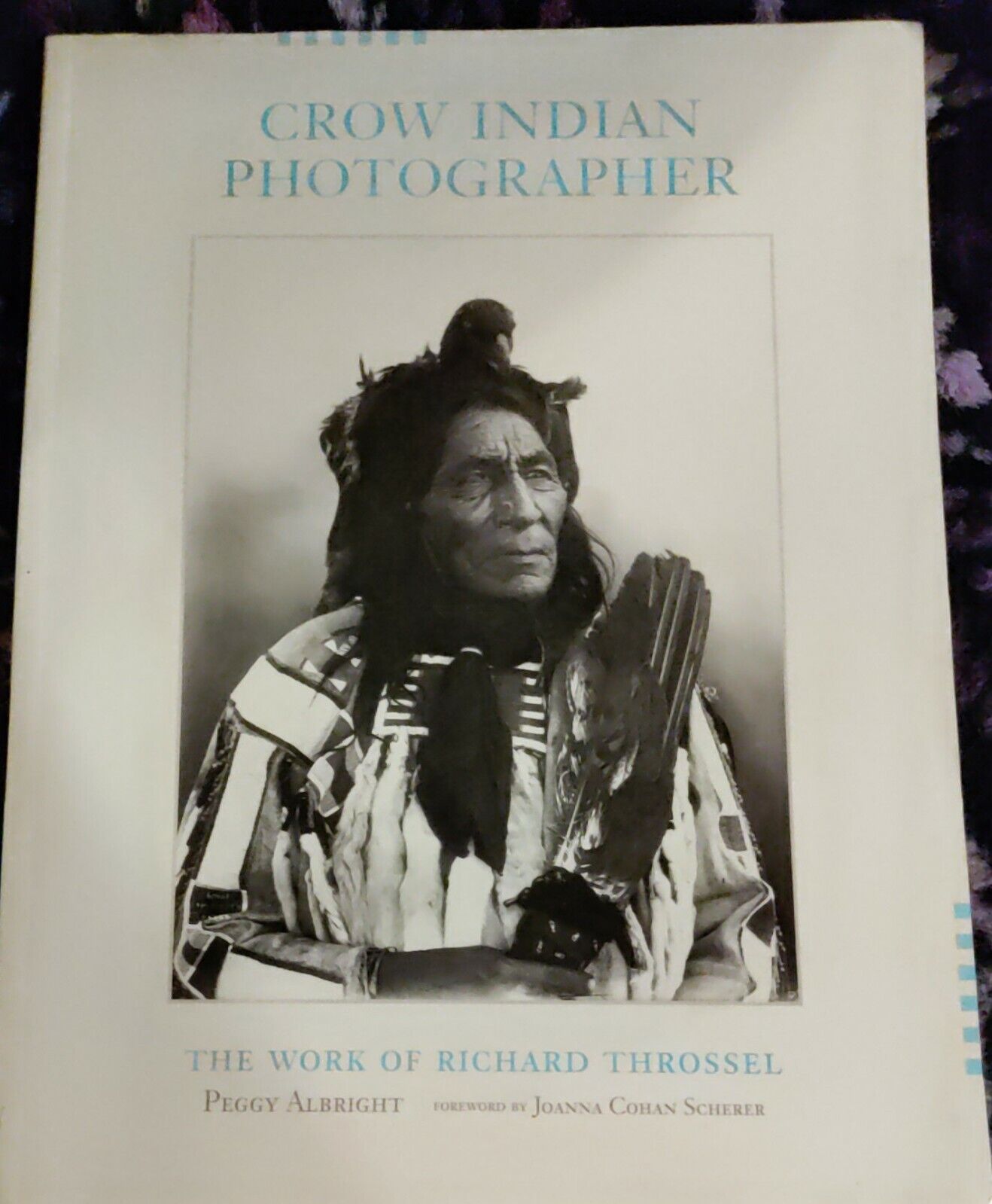 🔥Crow Indian Photographer-The Work of Richard Throssel-Signed-1st Edition RARE⭐