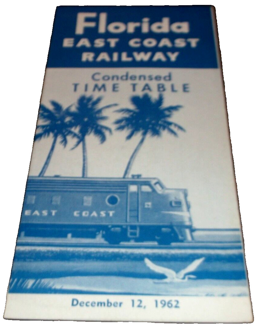 DECEMBER 1962 FEC FLORIDA EAST COAST PUBLIC CONDENSED PUBLIC TIMETABLES