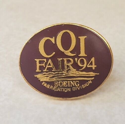 Boeing Aircraft FAB Fabrication Division  CQI Fair 1994 Red & Gold Oval Pin