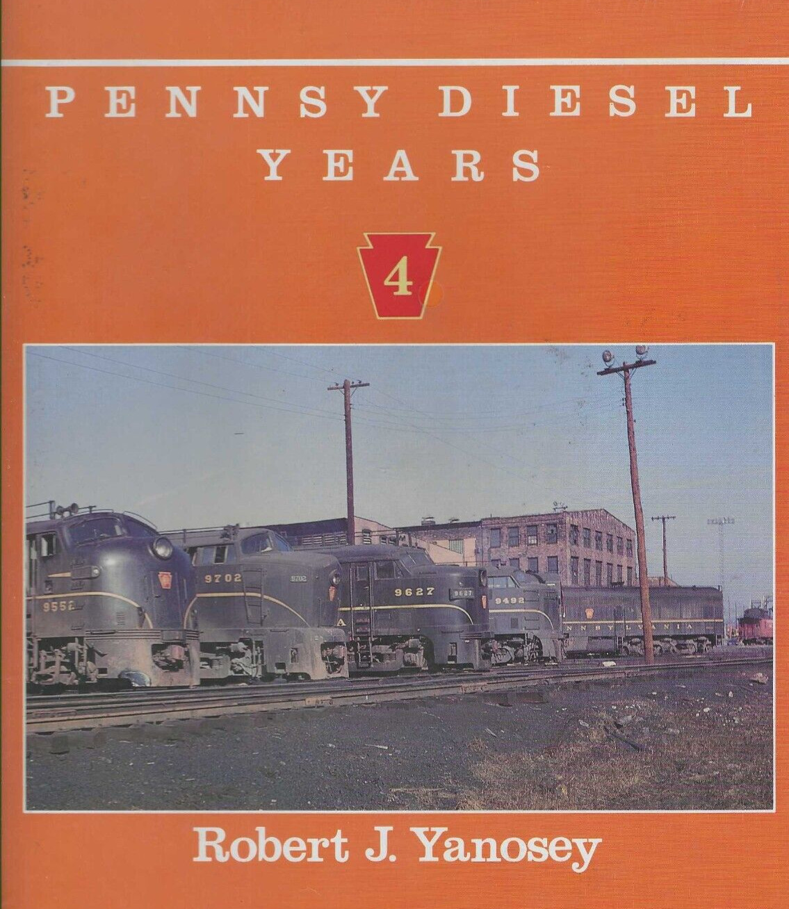 PENNSY DIESEL YEARS, Vol. 4 - (BRAND NEW BOOK)