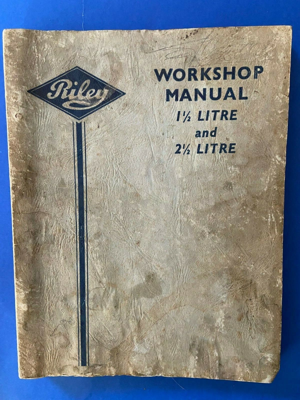 1940s vintage Riley Workshop Manual 1 1/2 Litre and 2 1/2 Litre 1949 Issue 4