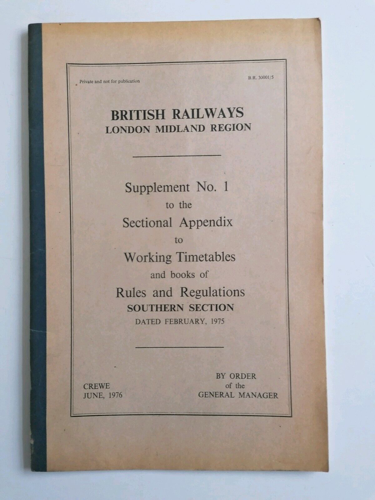 British Railways - BR30001/5 - Supplement No.1 to the Sectional Appendix - 1976