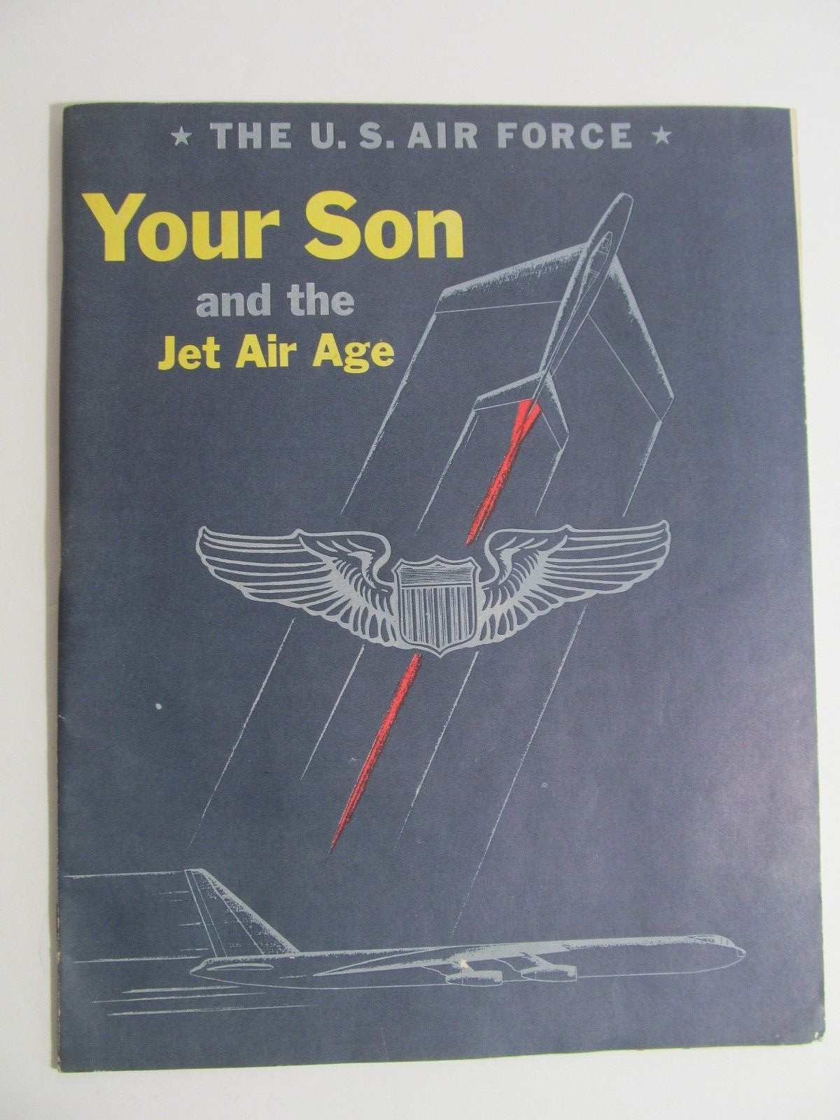 U.S. AIR FORCE YOUR SON AND THE JET AIR AGE RECRUITER BOOK 1954