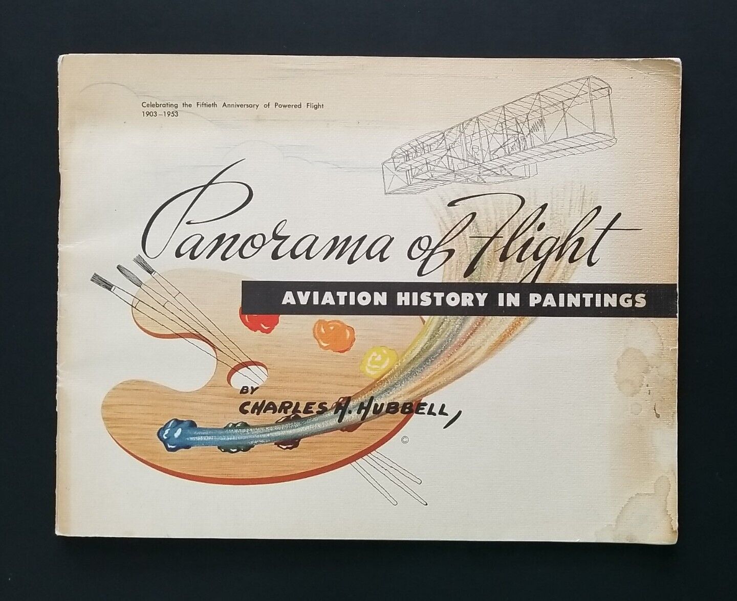 1953 PANORAMA OF FLIGHT: AVIATION HISTORY IN PAINTINGS Booklet By C. H. Hubbell