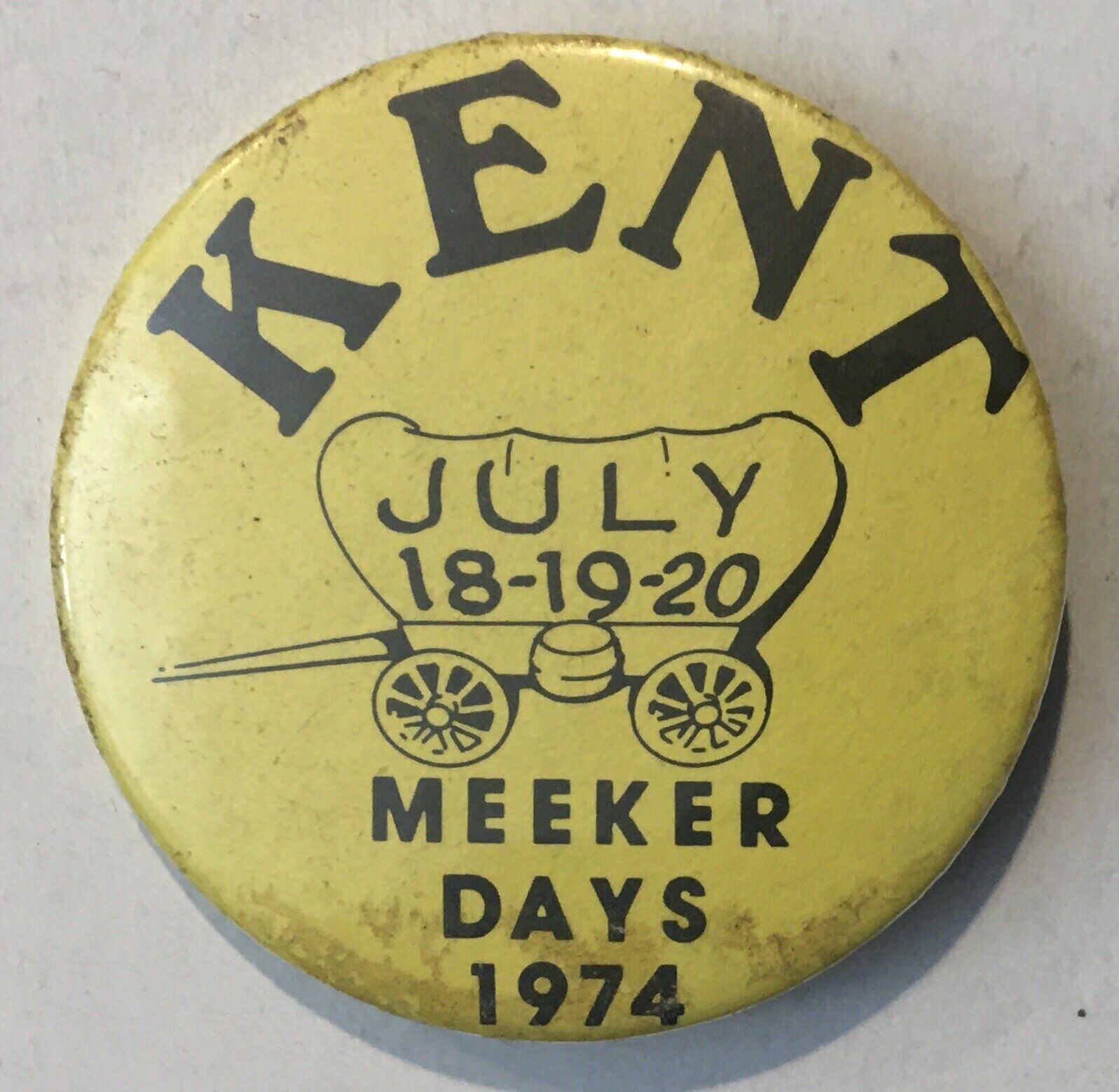 1974 Kent Meeker Days Pinback Button 2.25” Yellow Covered Wagon