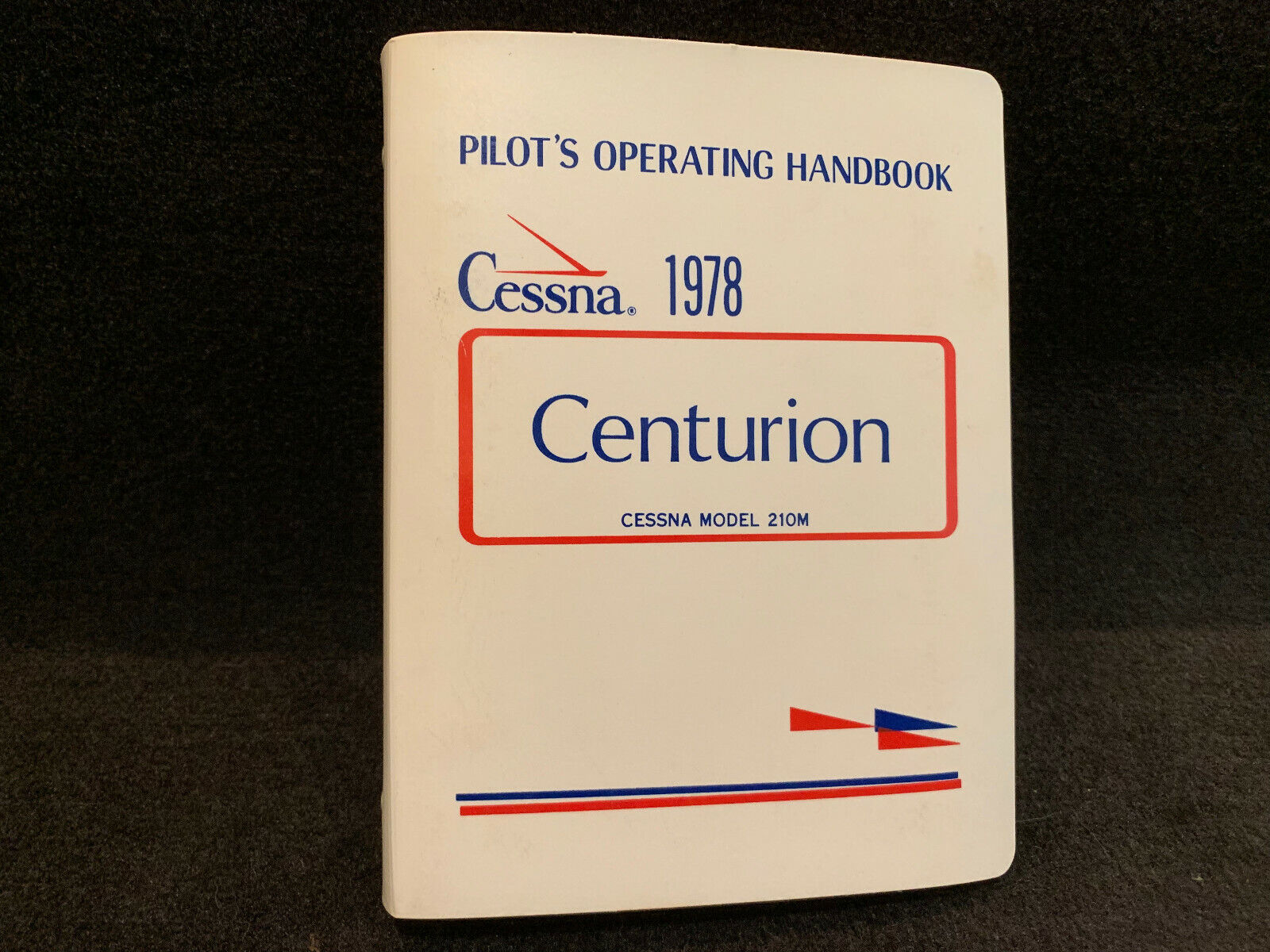 Vintage 1978 Cessna Centurion Model 210M Pilot\'s Operating Handbook