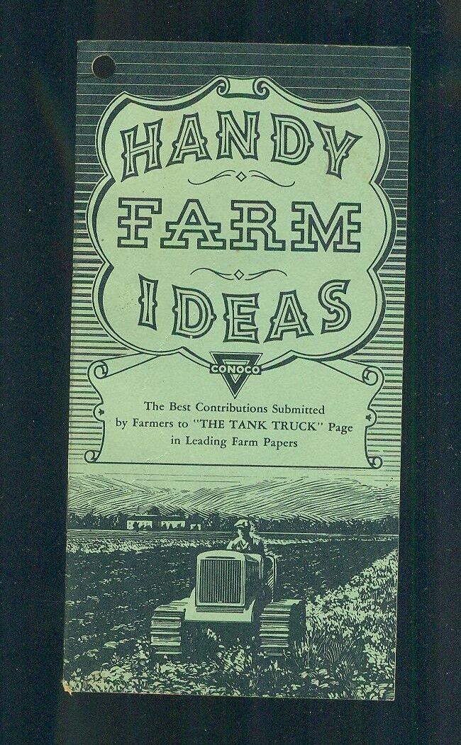 1939 CONOCO Handy Farm Ideas Booklet Contributions Submitted By Farmers 24 Pages