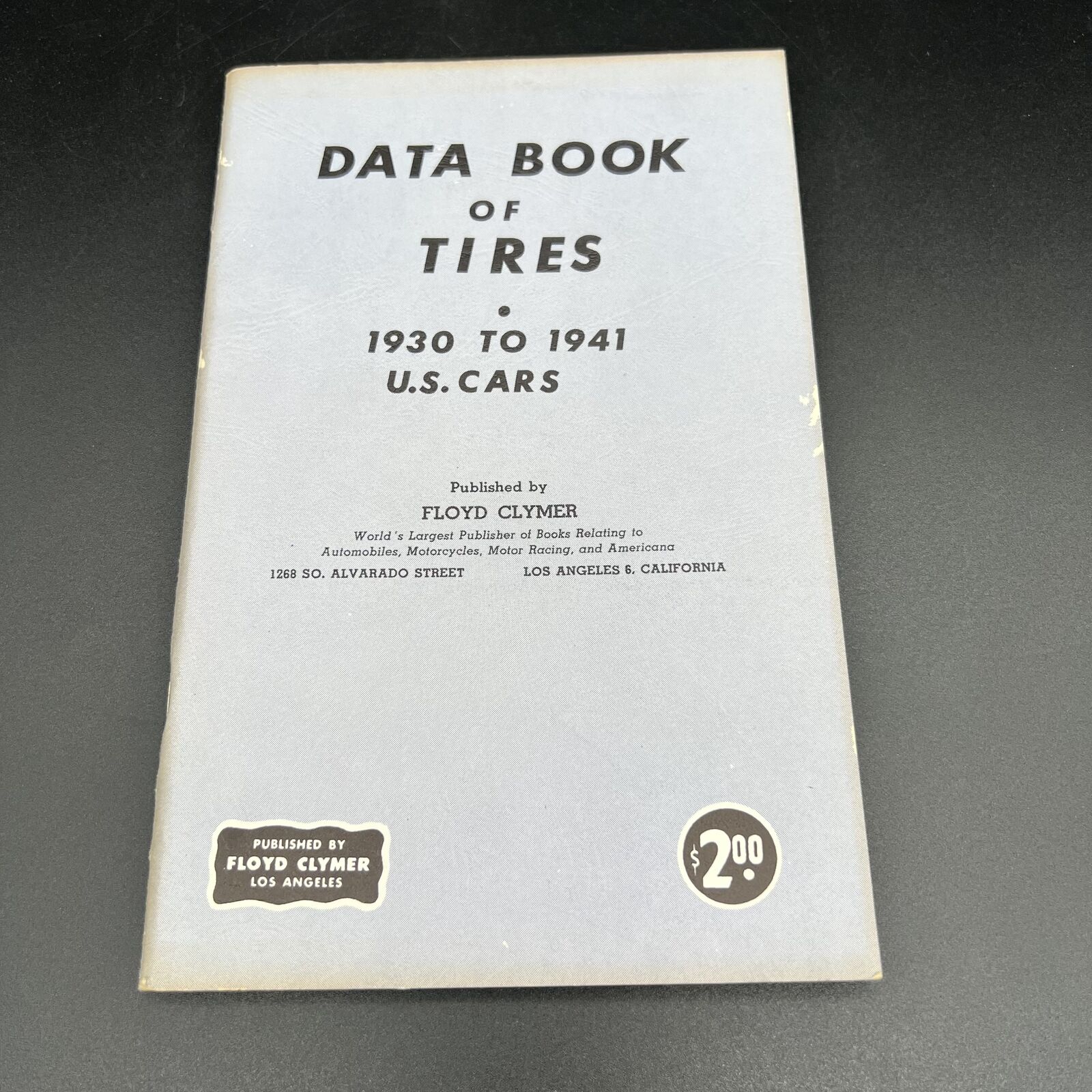 Floyd Clymer\'s Data Book Of Tires 1930 to 1941 U.S. Cars