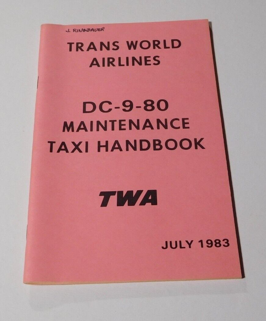 TWA MCDONNELL DOUGLAS DC-9-80 MAINTENANCE TAXI HANDBOOK JULY 1983