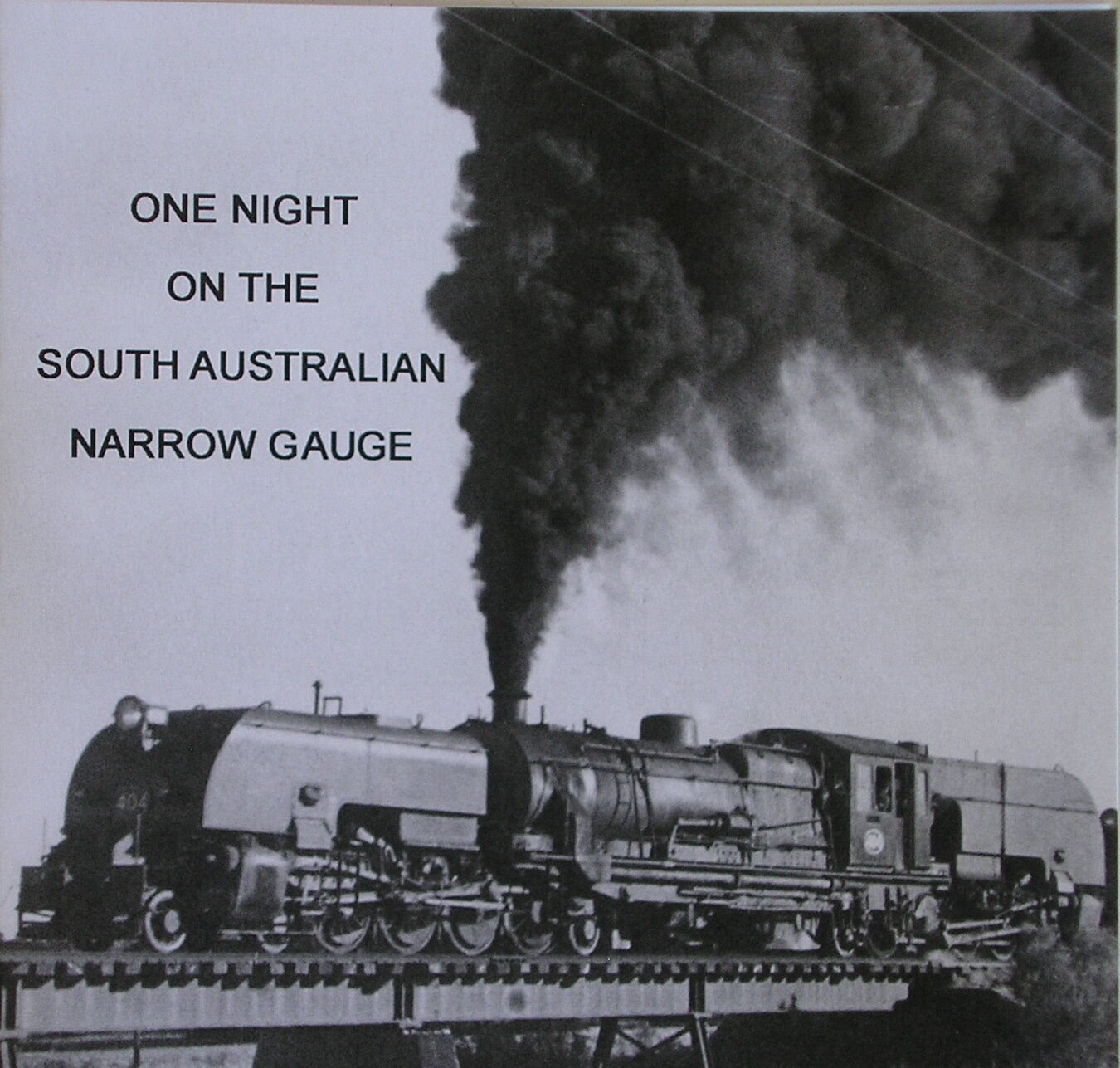 Steam Train Sound CD One Night onThe South Australian Narrow Gauge, oz post incl