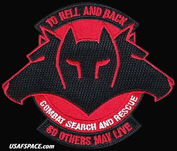 USAF 71st RESCUE SQ - COMBAT SEARCH & RESCUE – TO HELL AND BACK - ORIGINAL PATCH