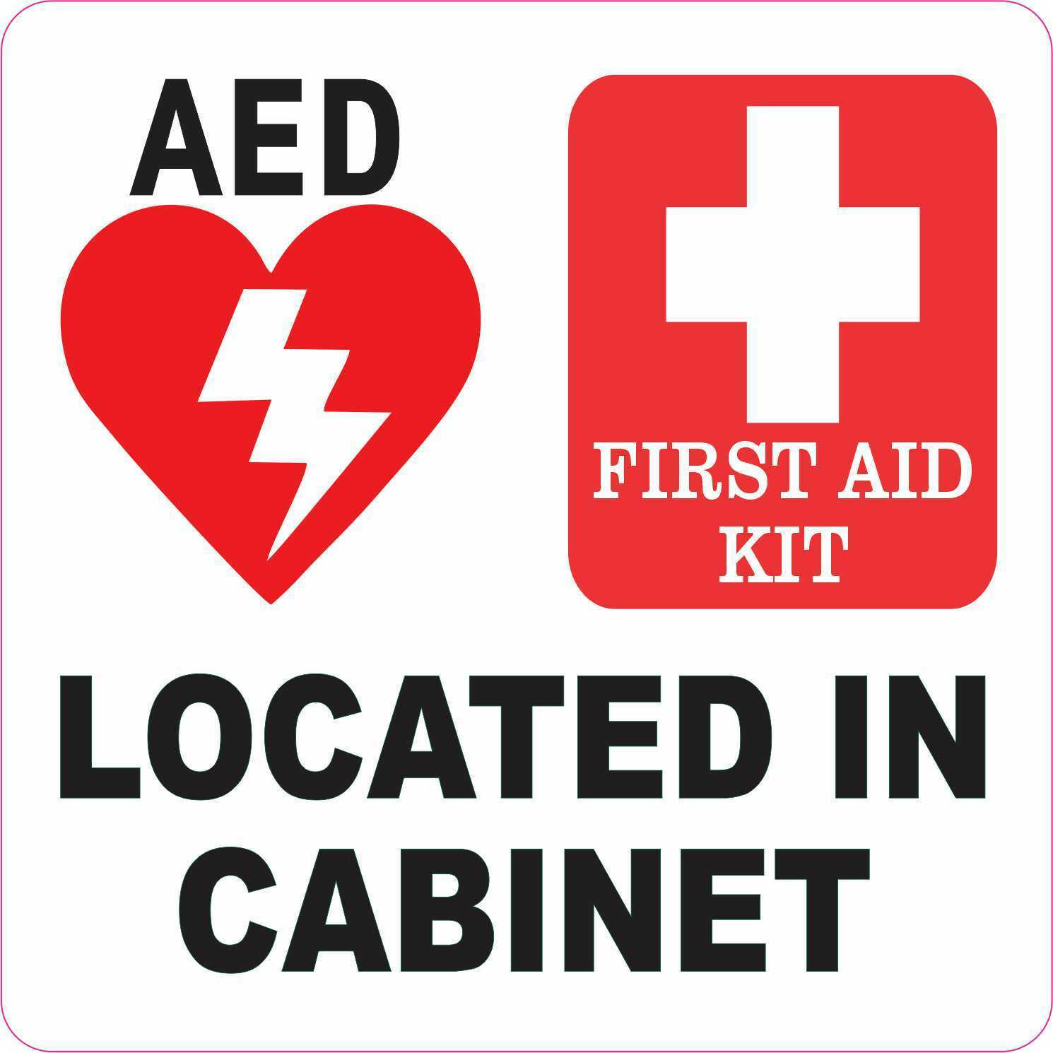 5in x 5in AED and First Aid Kit Located in Cabinet Magnet Magnetic Business Sign