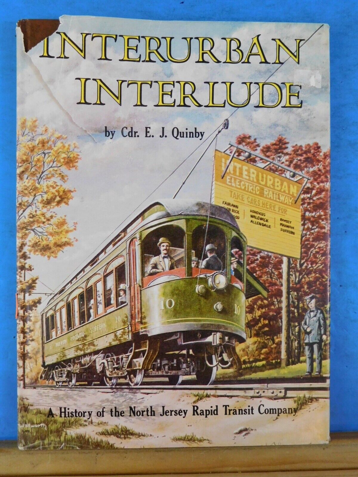 Interurban Interlude by Quinby A History of the North Jersey Rapid Transit w/ DJ