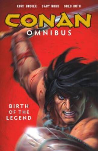 Conan Omnibus Volume 1: Birth of the Legend - Paperback By Busiek, Kurt - GOOD