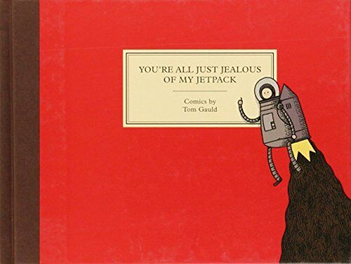 You\'re All Just Jealous of My Jetpack: Cartoons by Tom Gauld Book The Fast Free