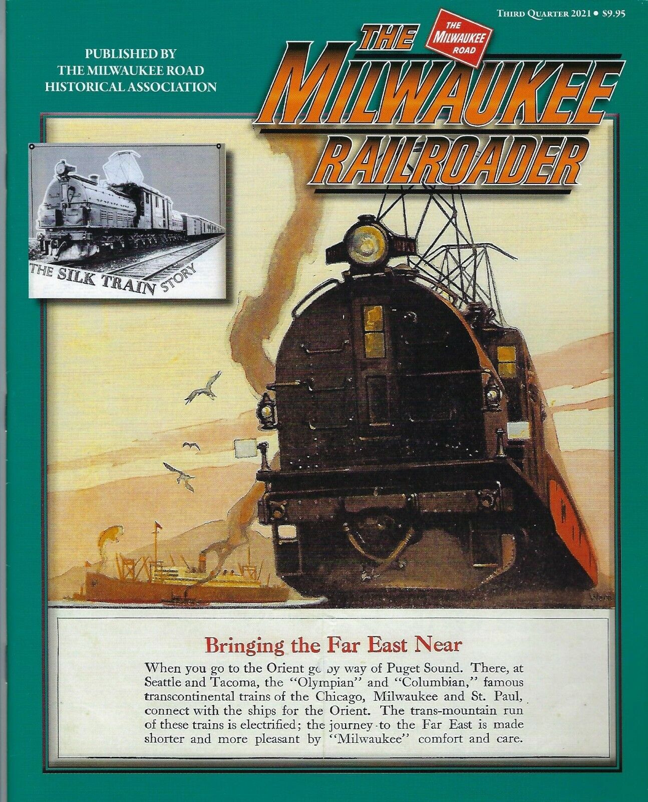 Milwaukee Railroader: 3rd Qtr 2021 MILWAUKEE RAILROAD Historical Association NEW