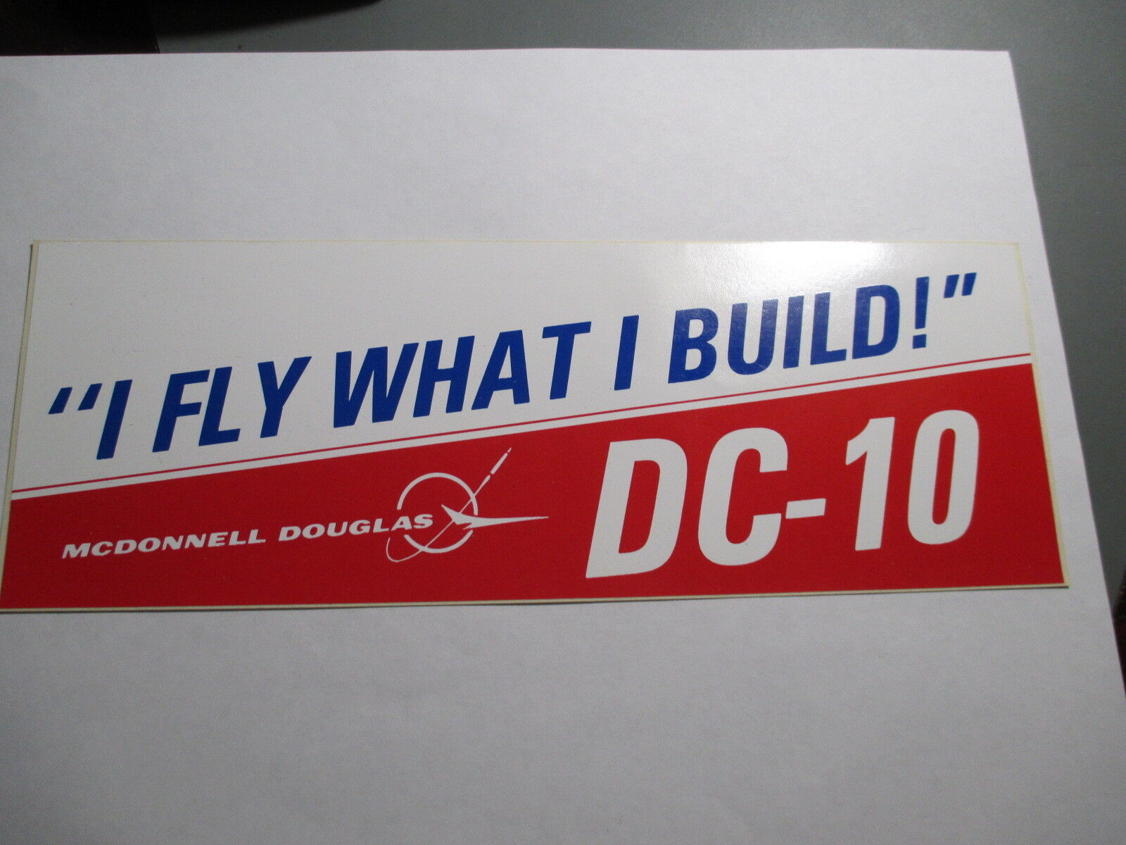 I Fly What I Build Sticker McDonnell Douglas DC 10 Vintage Rare 10X 3 1/2 INCHES