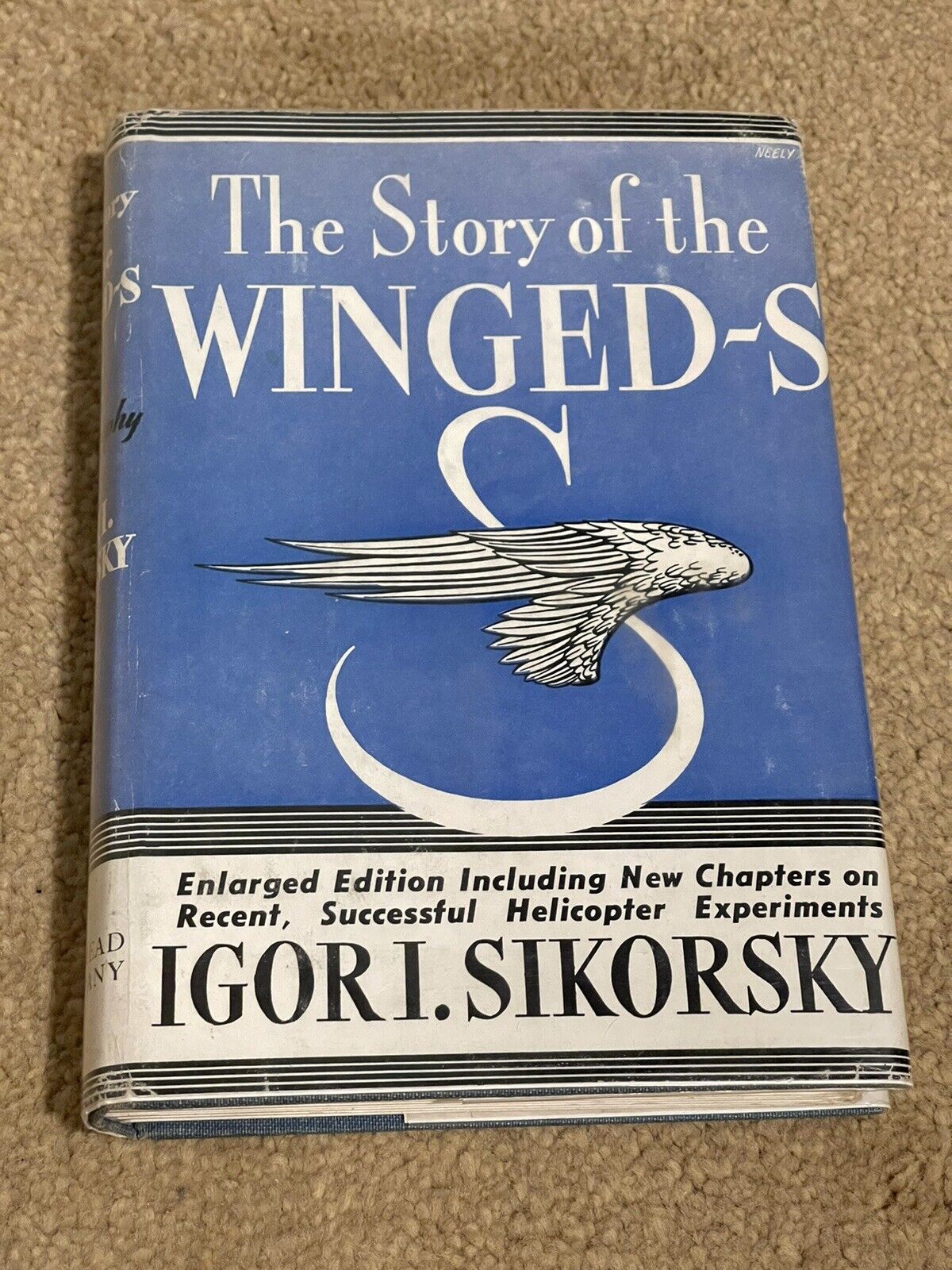 Igor Sikorsky  Helicopters The Story of the Winged S 1952 Signed w/ Inscription
