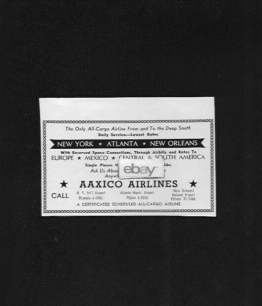 AAXICO AIRLINES MIAMI,FLORIDA 1957 ONLY DEEP SOUTH AIRFREIGHTER SERVICE ATL AD