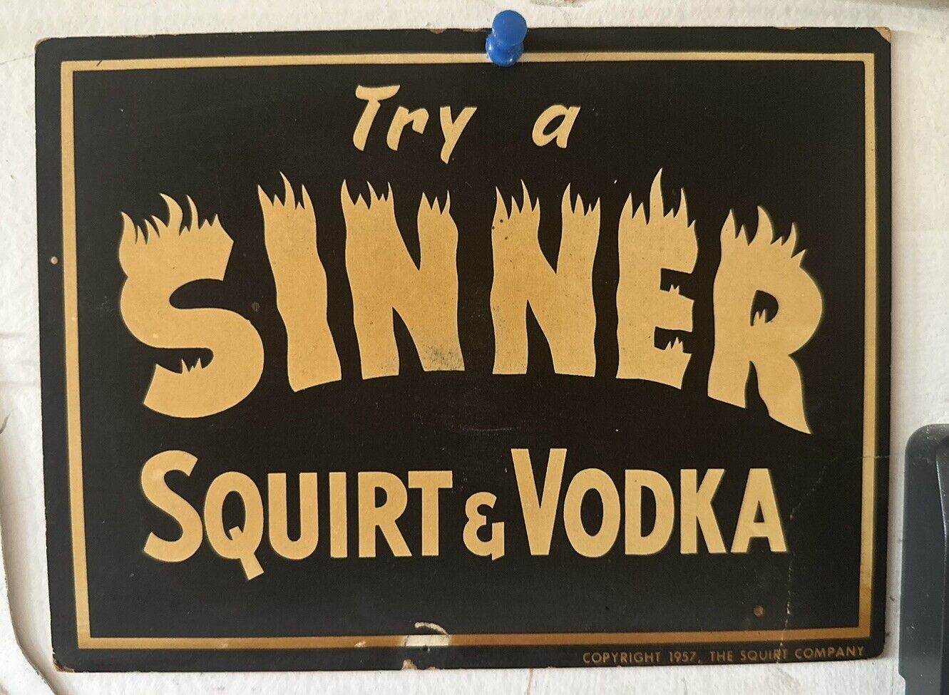 Original Vintage 1957 Squirt Soda Advertising Soda Sign Rare Try A Sinner  Wow