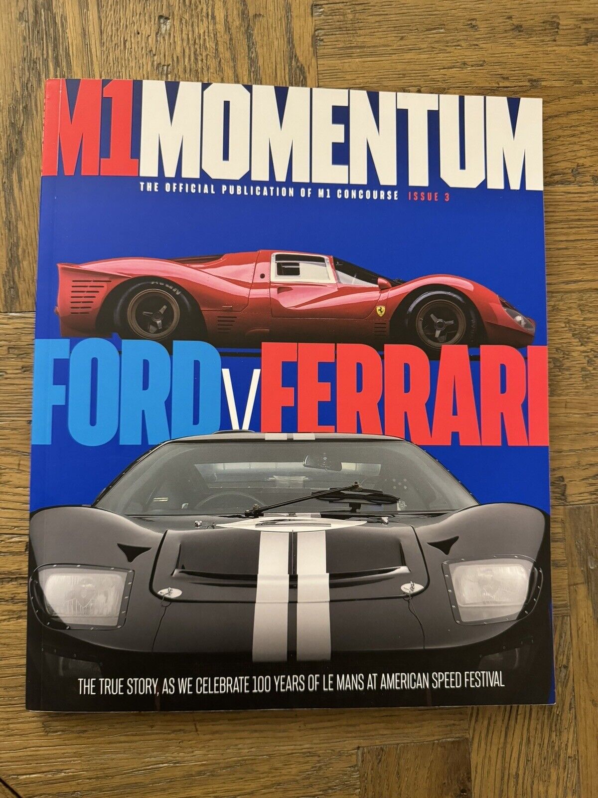 M1 MOMENTUM The Official Publication Of M1 Concourse Issue 3 FORD V FERRARI