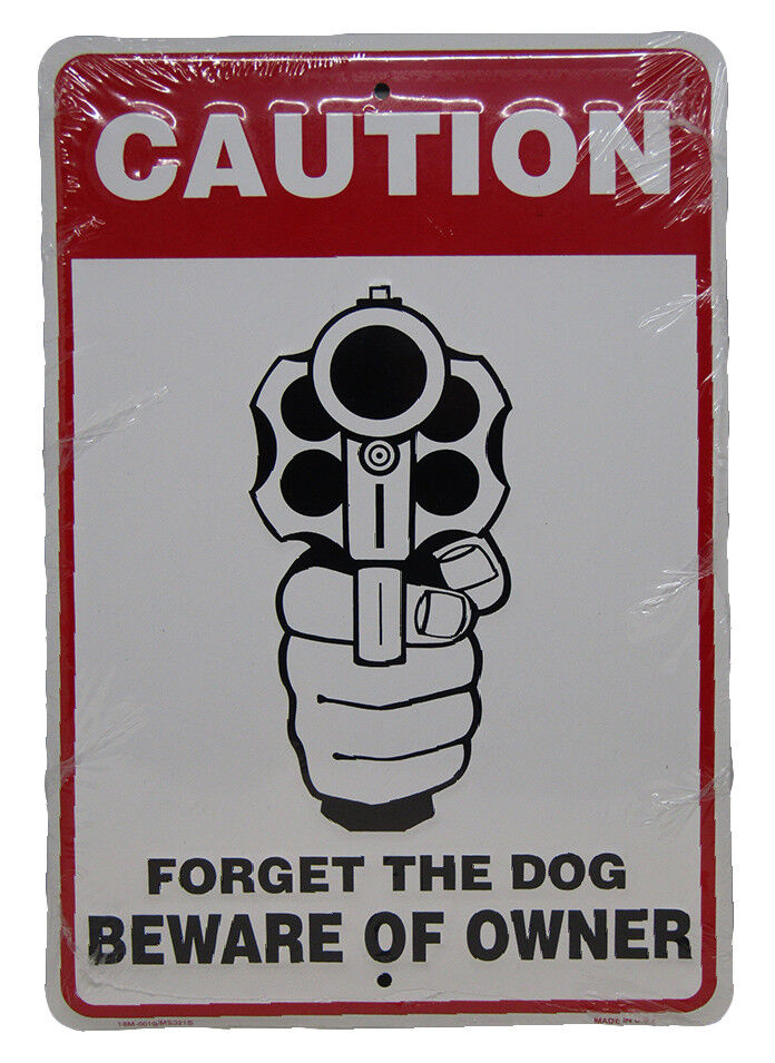 CAUTION Forget the Dog Beware of Owner 8\