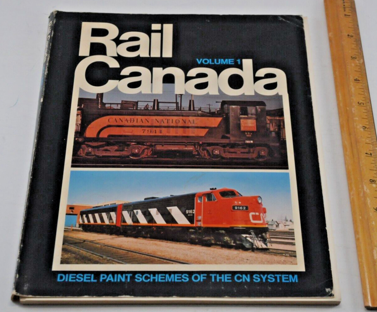 Rail Canada Volume 1 Diesel Paint Schemes of the CN System
