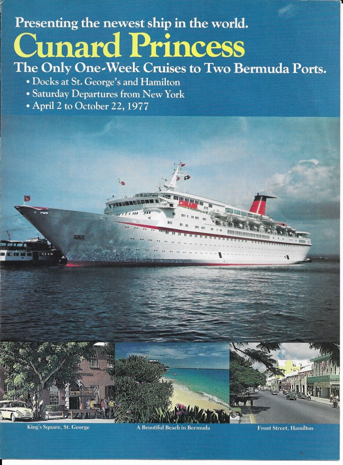 Cunard Line Princess Cruise Bermuda Advertisement April 2- October 22, 1977
