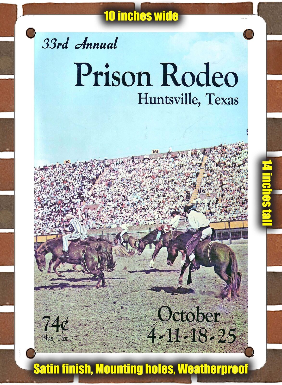METAL SIGN - 1964 33rd Annual Prison Rodeo Huntsville Texas - 10x14 Inches